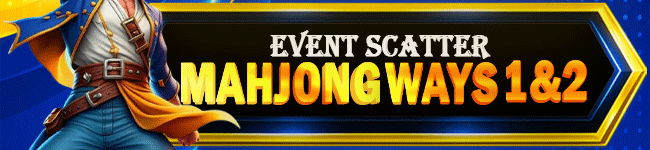 BONUS EVENT SCATTER MAHJONG WAYS 1 & 2 HOMETOGEL