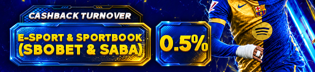 BONUS CASHBACK TURNOVER E - SPORT, SBOBET & SABA SPORTSBOOK 