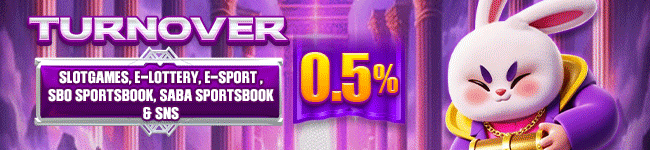Bonus Turnover SLOTGAMES, E-LOTTERY, E-SPORT , SBO SPORTSBOOK, SABA SPORTSBOOK & SNS