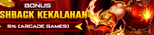 BONUS CASHBACK KEKALAHAN ARCADE 5%