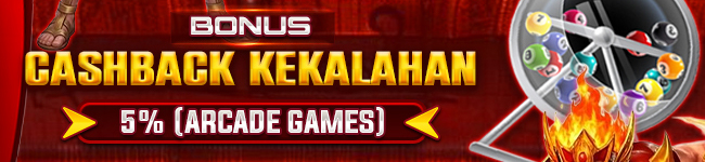 BONUS CASHBACK KEKALAHAN ARCADE 5%