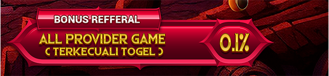 BONUS REFERRAL LIVE GAMES, PRAGMATIC PLAY, ARCADE, SLOT GAMES, E-LOTTERY, E-SPORT, SABA SPORTSBOOK & SPORTSBOOK 0.1%