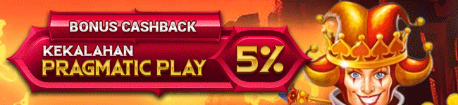 BONUS CASHBACK KEKALAHAN PRAGMATIC PLAY 5%