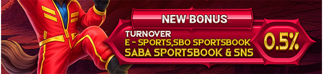 BONUS TURNOVER E-SPORT, SPORTSBOOK, SABA SPORTSBOOK & SNS 0.5%